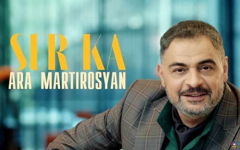 Ara Martirosyan - Ser Ka 2023